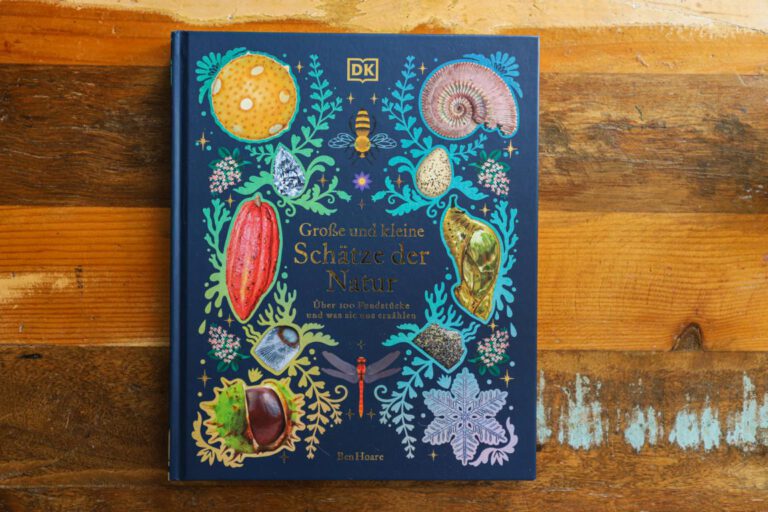 Große und kleine Schätze der Natur – Sachbuch Tipp